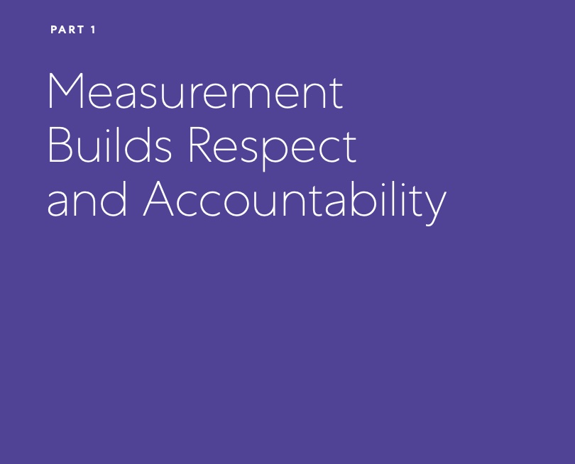 "Measurement builds respect and accountability"
